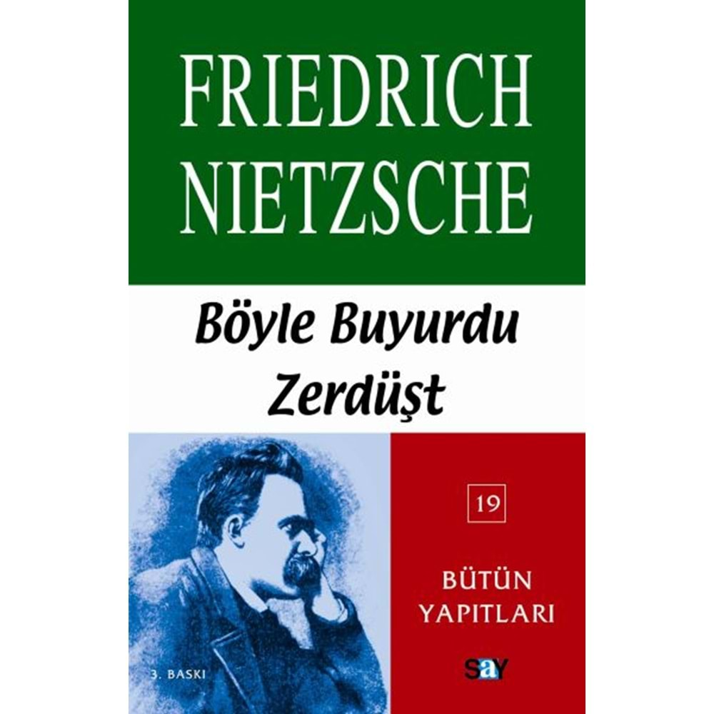 BÖYLE BUYURDU ZERDÜŞT - FRIEDRICH NIETZCHE - SAY YAYINLARI