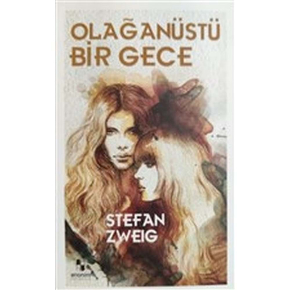 OLAĞANÜSTÜ BİR GECE-STEFAN ZWEİG-ANONİM YAYINCILIK