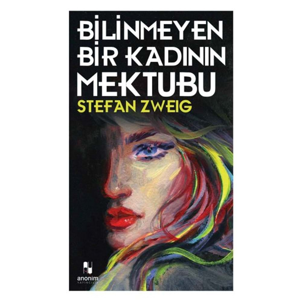 BİLİNMEYEN BİR KADININ MEKTUBU-STEFAN ZWEİG-ANONİM YAYINCILIK