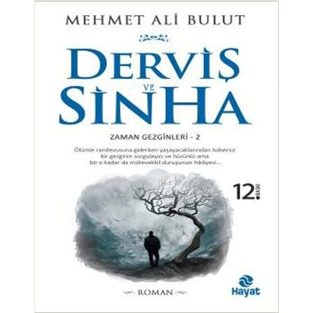 DERVİŞ VE SINHA M ALİ BULUT HAYAT YAY