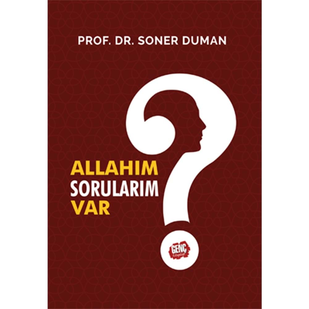 ALLAHIM SORULARIM VAR-PROF.DR.SONER DUMAN-GENÇ KİTAPLIĞI-ERKAM YAYINLARI