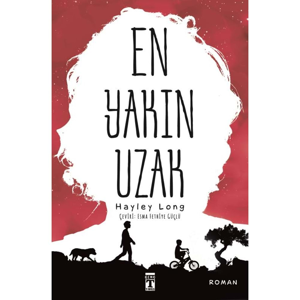 EN YAKIN UZAK-HAYLEY LONG-GENÇ TİMAŞ YAYINLARI