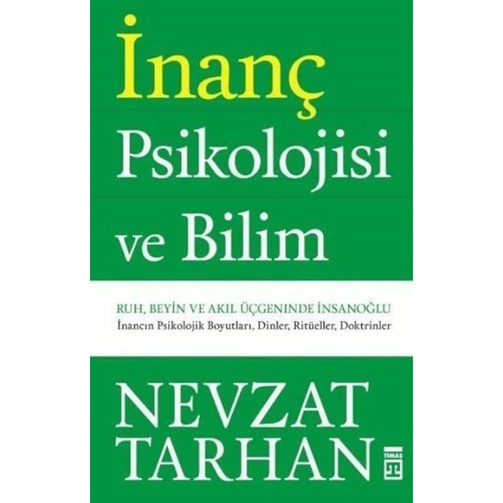 İNANÇ PSİKOLOJİSİ NEVZAT TARHAN TİMAŞ