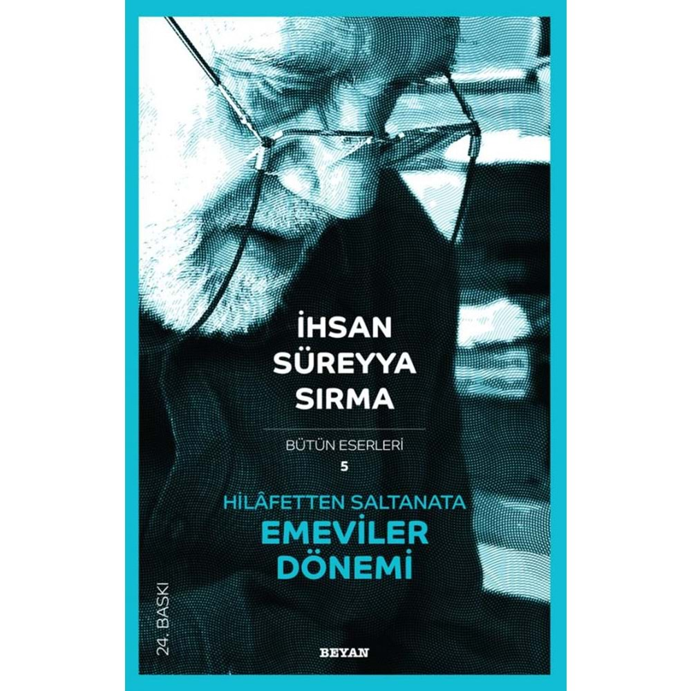 Hilafetten Saltanata Emeviler Dönemi İhsan Süreyya Sırma Beyan Yayınları