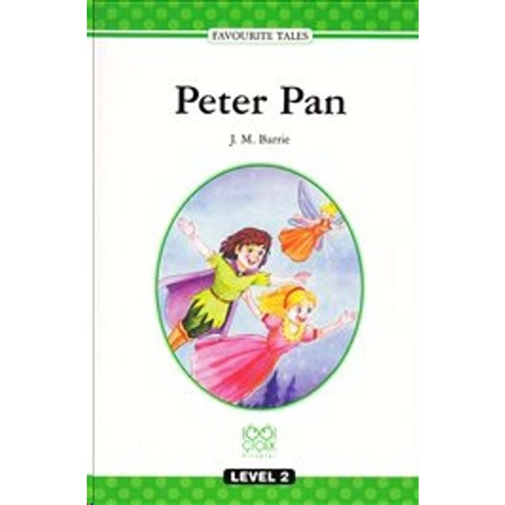 PETER PAN LEVEL 2-J.M.BARRİE-1001 ÇİÇEK KİTAPLAR