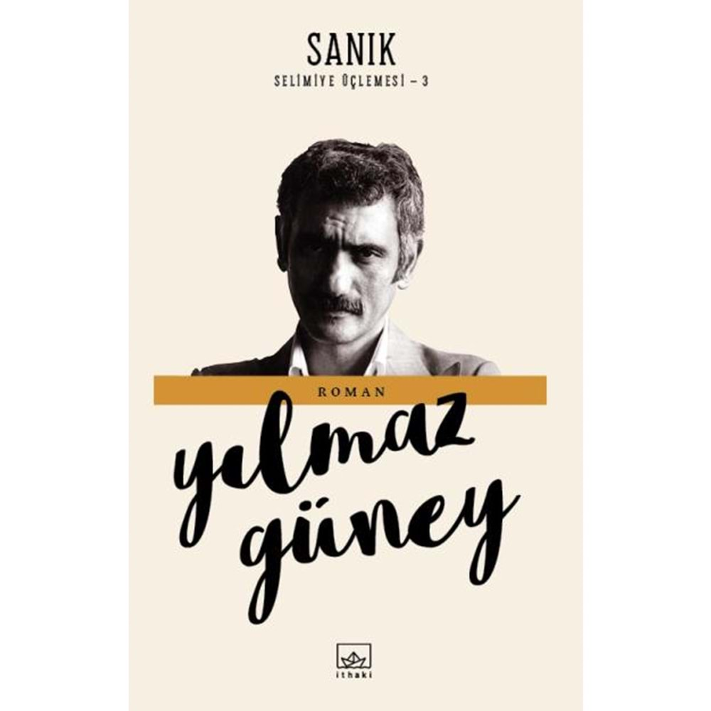 SANIK - SELİMİYE ÖÇLEMESİ-3-YILMAZ GÜNEY-İTHAKİ