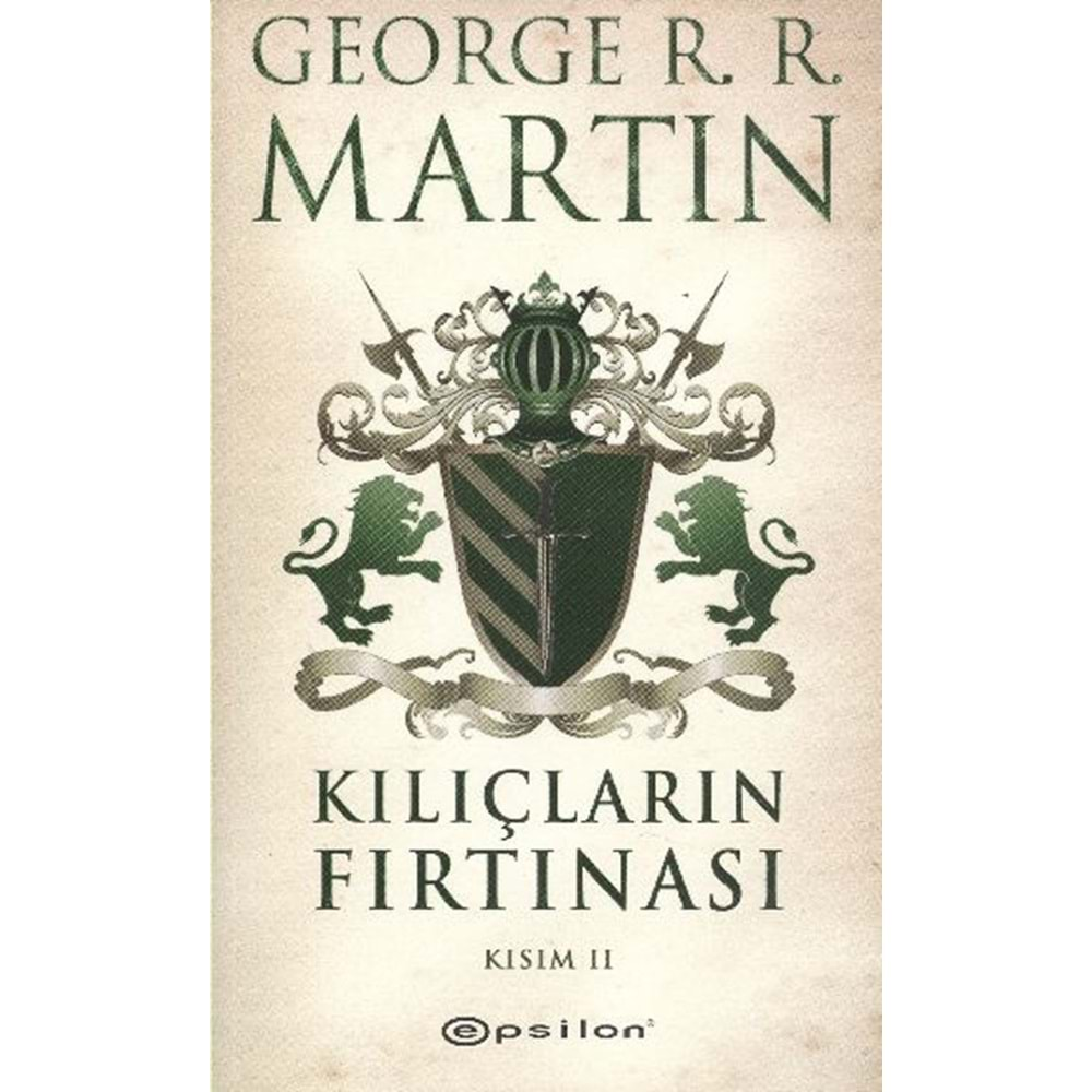 KILIÇLARIN FIRTINASI KISIM 2-GEORGE R.R.MARTIN-EPSİLON