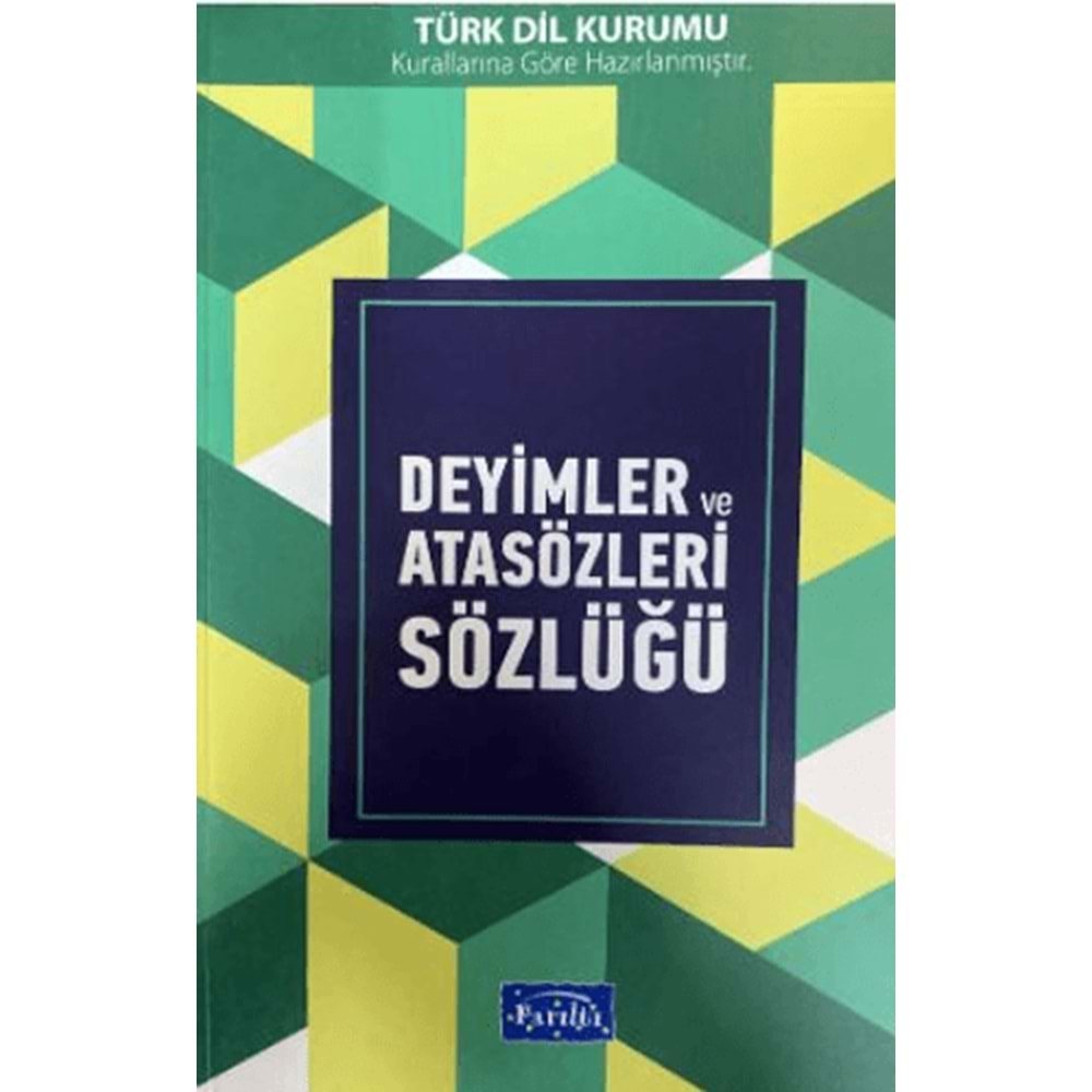 DEYİMLER VE ATASÖZLERİ SÖZLÜĞÜ-PARILTI YAYINLARI