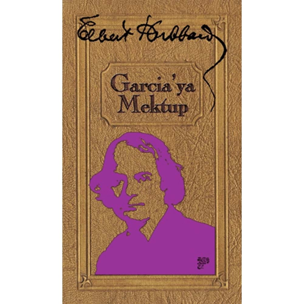 GARCİAYA MEKTUP-ELBERT HUBBARD-KAFE KÜLTÜR YAYINCILIK