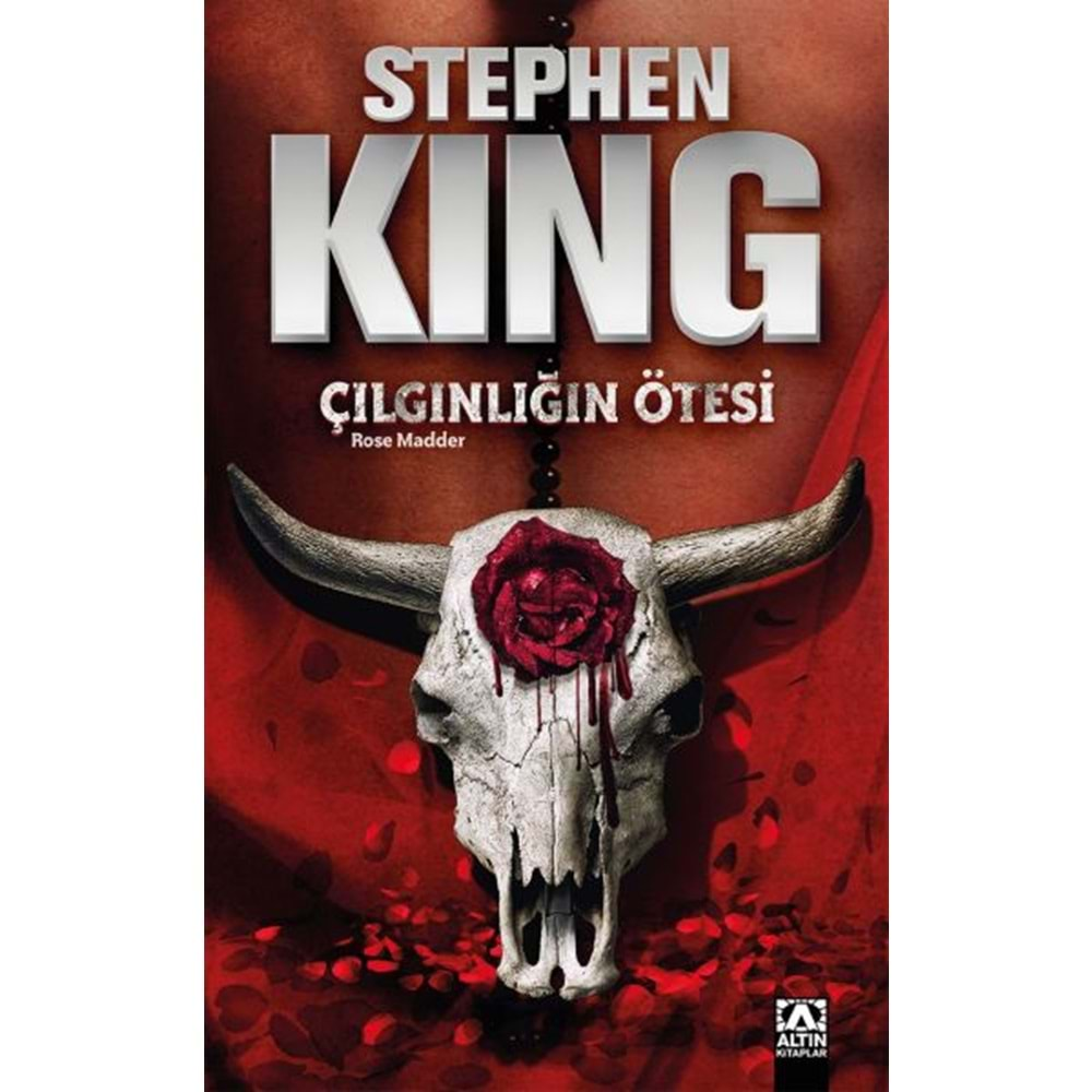 ÇILGINLIĞIN ÖTESİ-STEPHEN KING-ALTIN