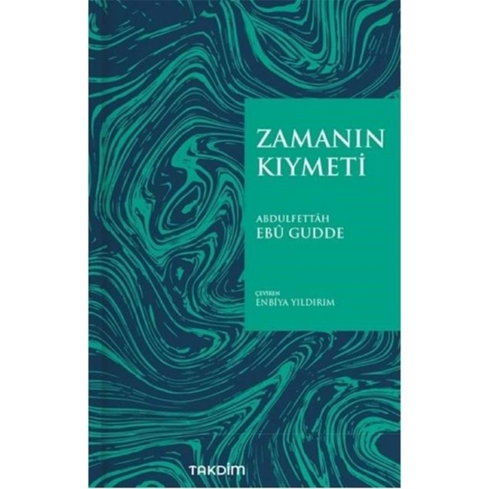 ZAMANIN KIYMETİ PRATİK BASKI-ABDULFETTAH EBU GUDDE-TAKDİM