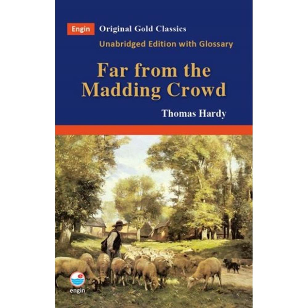 FAR FROM THE MADDİNG CROWD - THOMAS HARDY - ENGİN