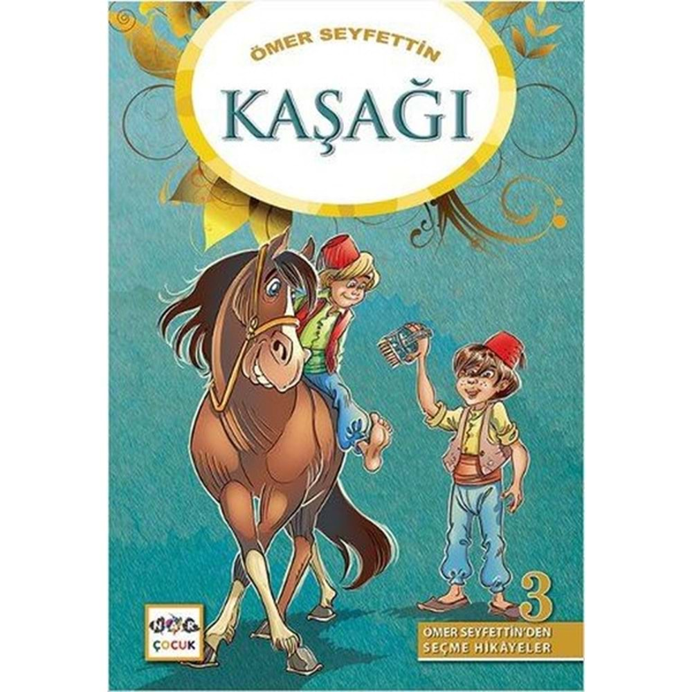 KAŞAĞI-ÖMER SEYFETTİN-NAR ÇOCUK