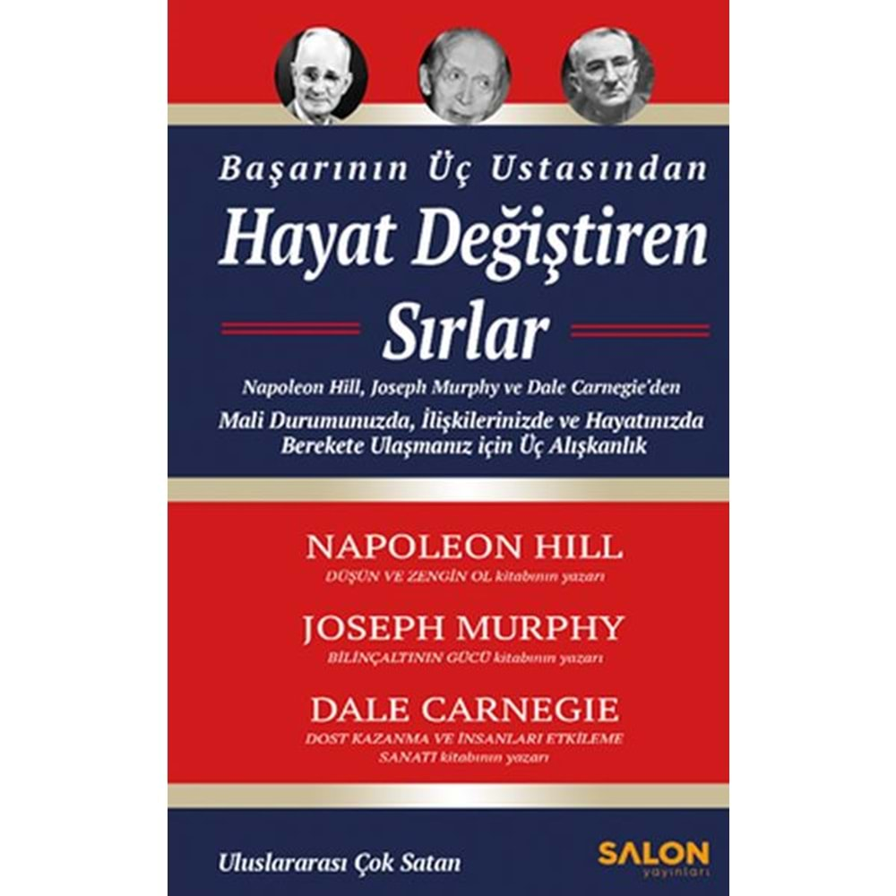 BAŞARININ ÜÇ USTASINDAN HAYAT DEĞİŞTİREN SIRLAR-NAPOLEON HILL-SALON YAYINLARI