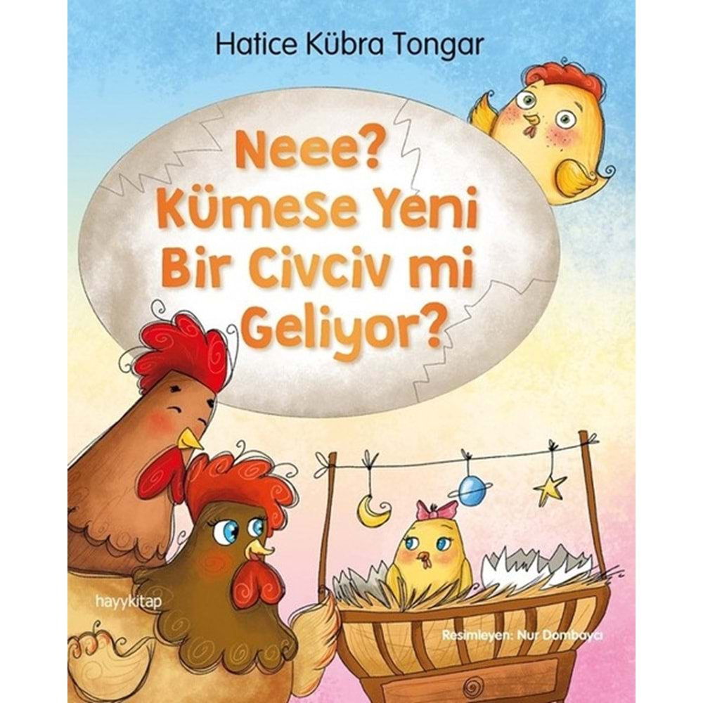 NEEE ? KÜMESE YENİ BİR CİVCİV Mİ GELİYOR-HATİCE KÜBRA TONGAR-HAYY KİTAP