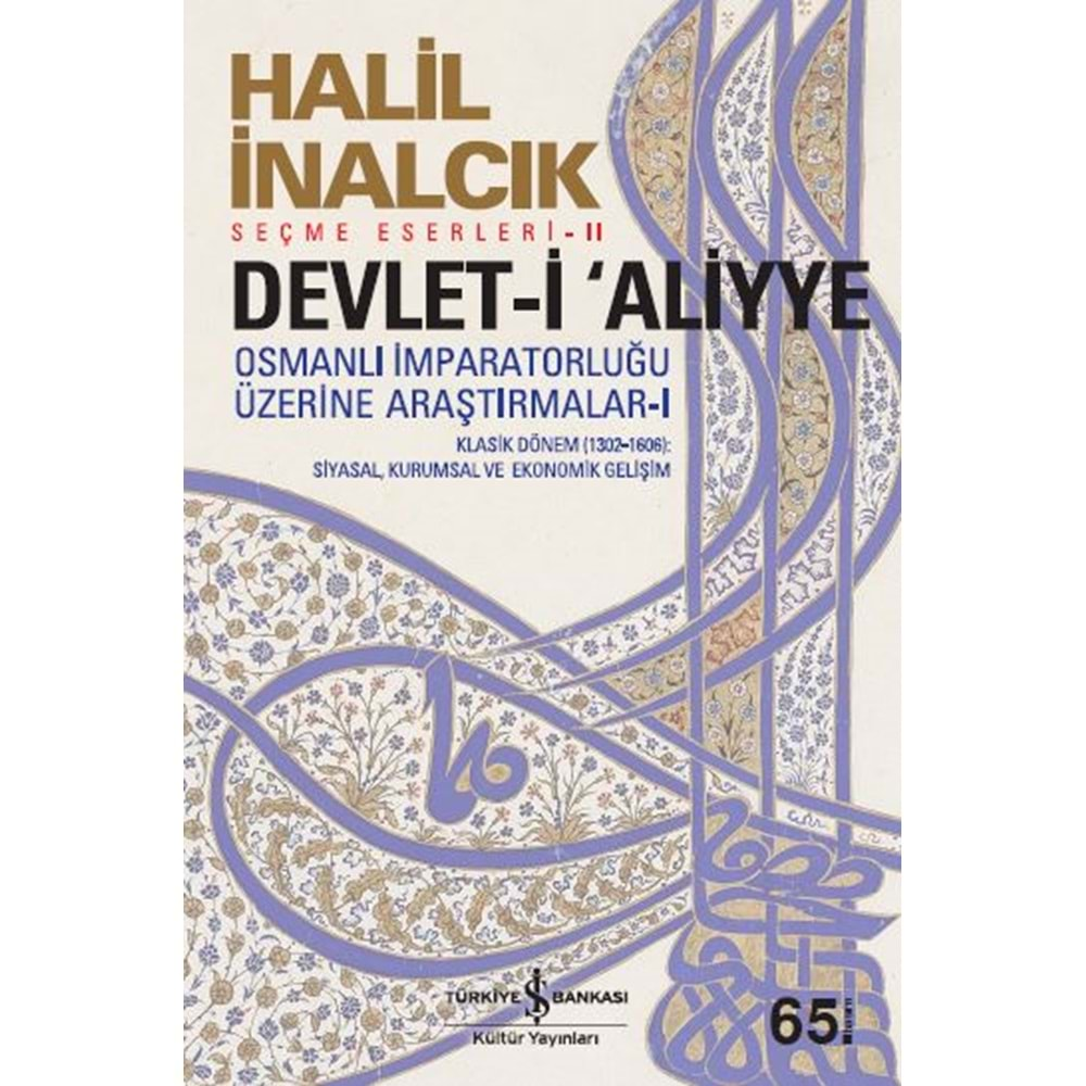 DEVLET-İ ALİYYE HALİL İNALCIK-İŞ BANKASI