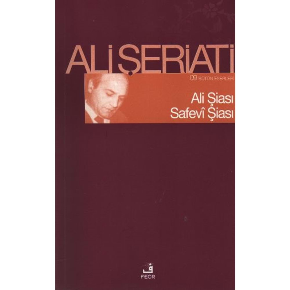 ALİ ŞİASI SAFEVİ ŞİASI ALİ ŞERİATİ