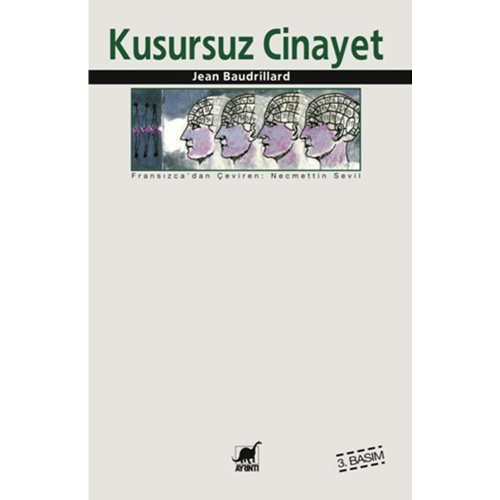 KUSURSUZ CİNAYETLER - JEAN BAUDRİLLARD - AYRINTI