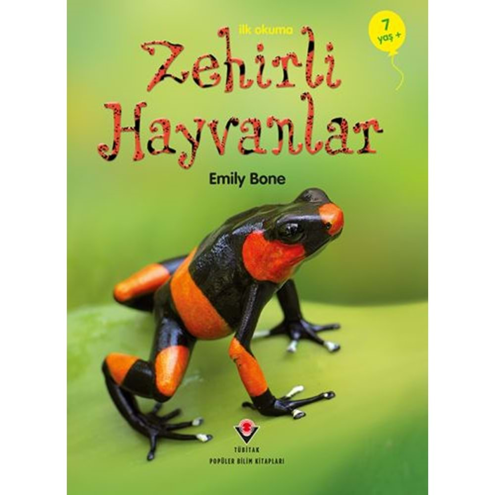 İLK OKUMA ZEHİRLİ HAYVANLAR-EMİLY BONE-TÜBİTAK