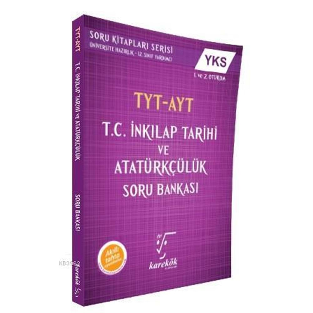 KAREKÖK TYT AYT T.C.İNKILAP TARİHİ VE ATATÜRKÇÜLÜK SORU BANKASI