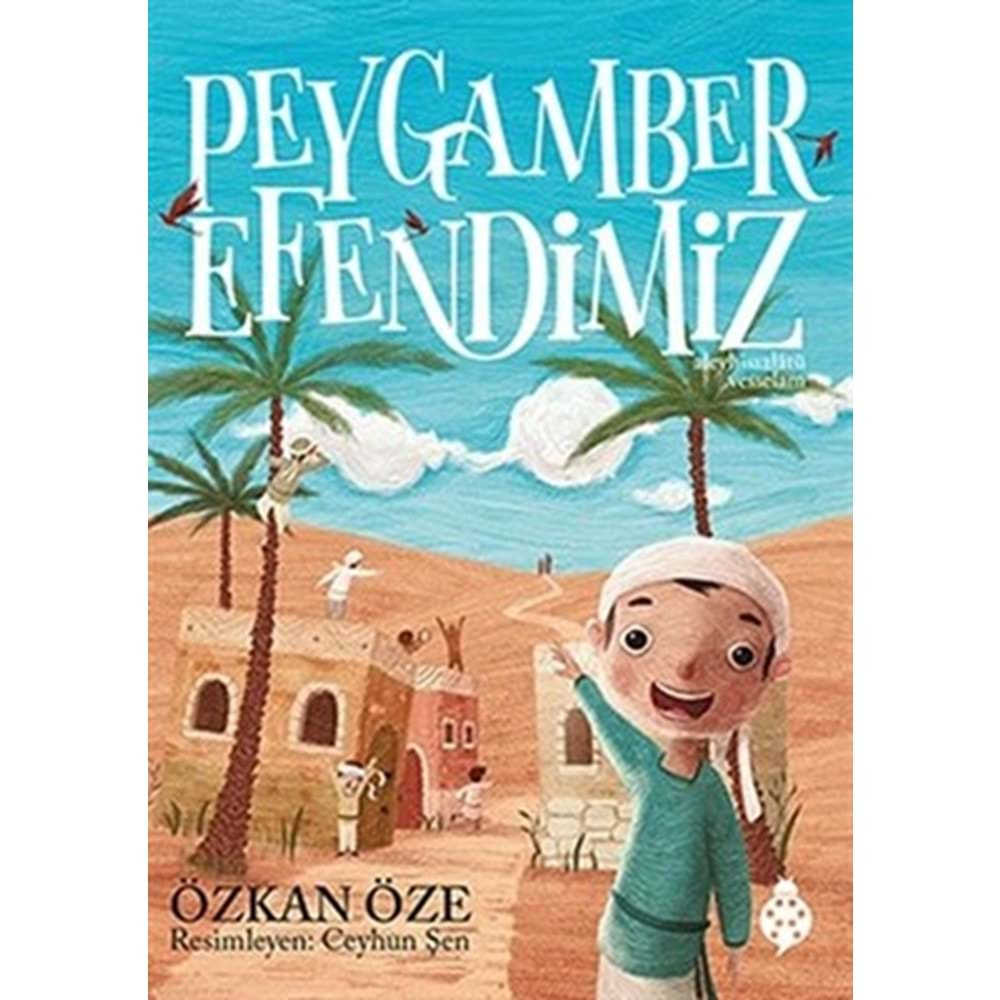 PEYGAMBER EFENDİMİZİN SAV CİLTLİ-ÖZKAN ÖZE-UĞURBÖCEĞİ YAYINLARI