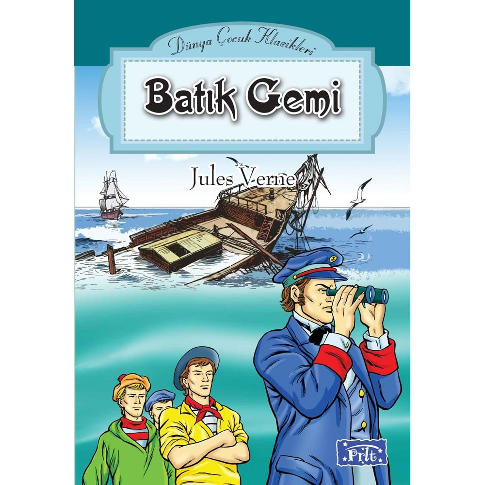 DÜNYA ÇOCUK KLASİKLER DİZİSİ-BATIK GEMİ-JULES VERNE-PARILTI YAYINLARI