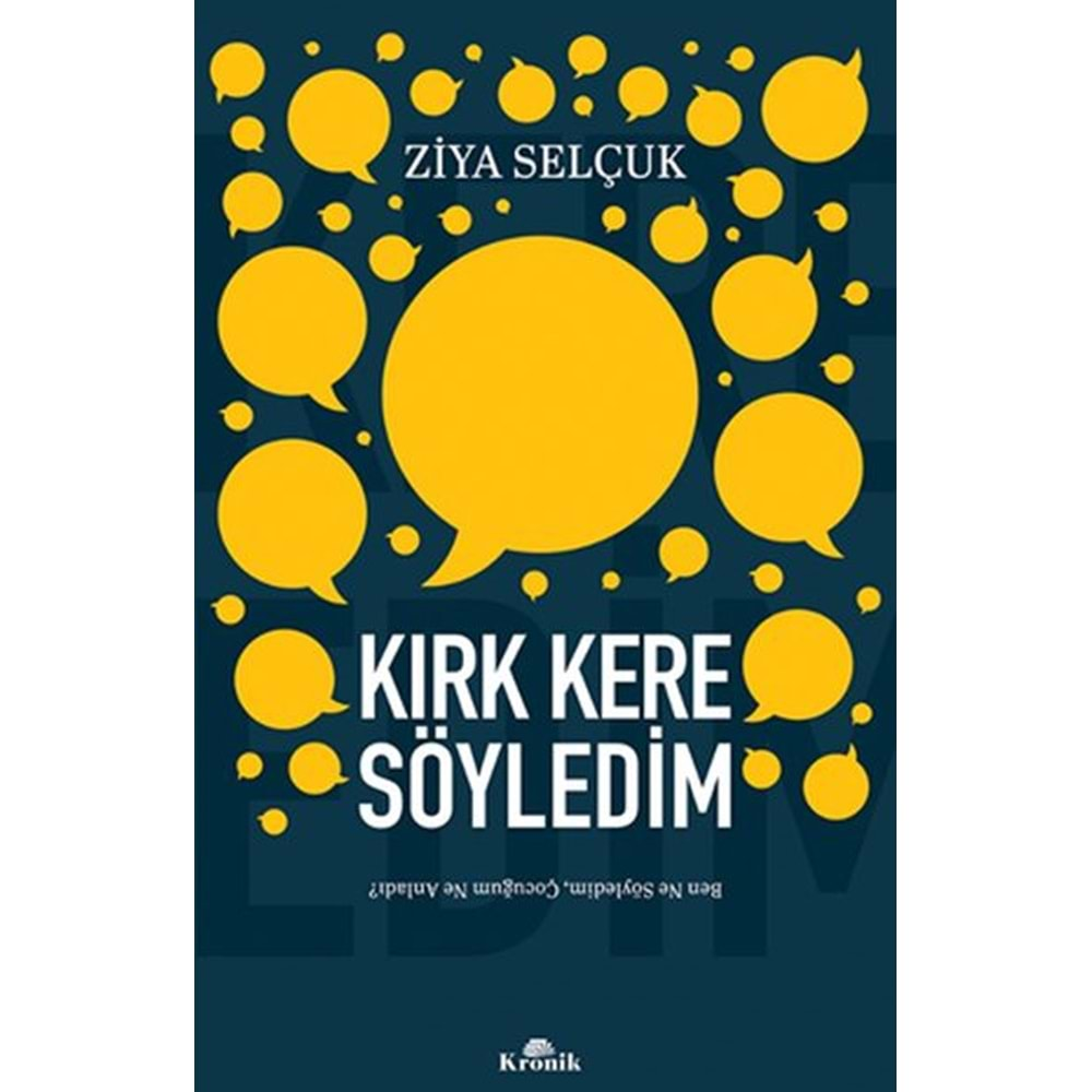 KIRK KERE SÖYLEDİM-ZİYA SELÇUK-KRONİK KİTAP