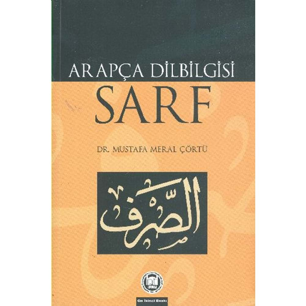 ARAPÇA DİLBİLGİSİ SARF MUSTAFA MERAL ÇÖRTÜ İFAV