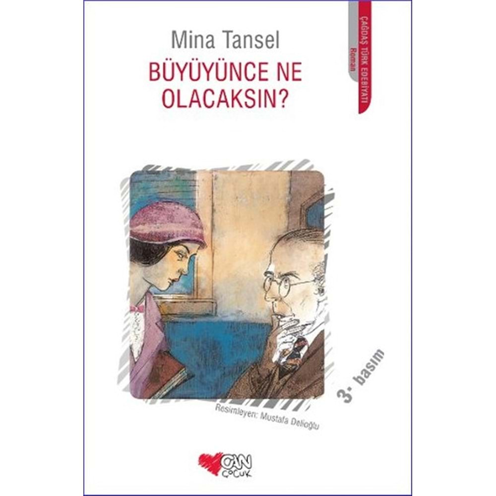 BÜYÜYÜNCE NE OLACAKSIN?-MİNA TANSEL-CAN ÇOCUK YAYINLARI