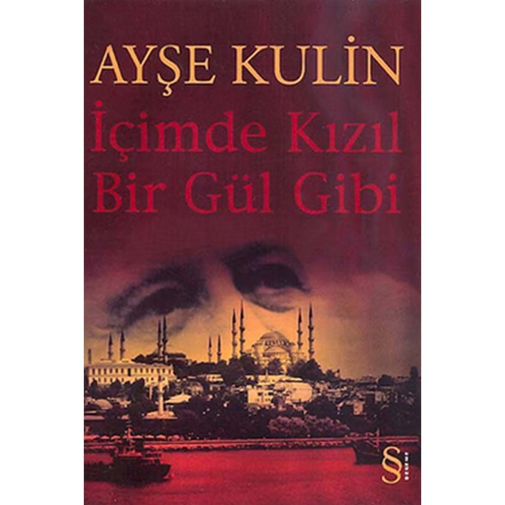 İÇİMDE KIZIL BİR GÜL GİBİ- AYŞE KULİN (EVEREST)