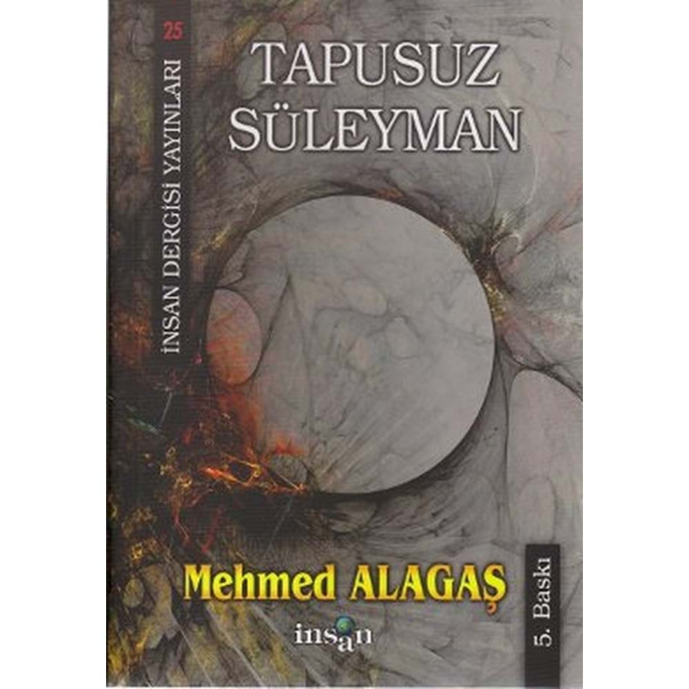 TAPUSUZ SÜLEYMAN- MEHMET ALAGAŞ- İNSAN