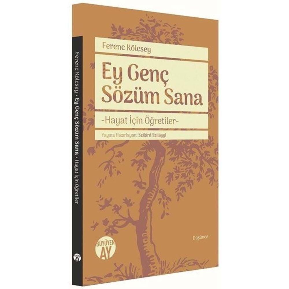 EY GENÇ SÖZÜM SANA-FERENC KÖLCSEY-BÜYÜYEN AY YAYINLARI