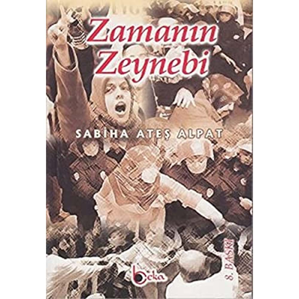 ZAMANIN ZEYNEBİ- SABİHA ATEŞ ALPAT-BEKA