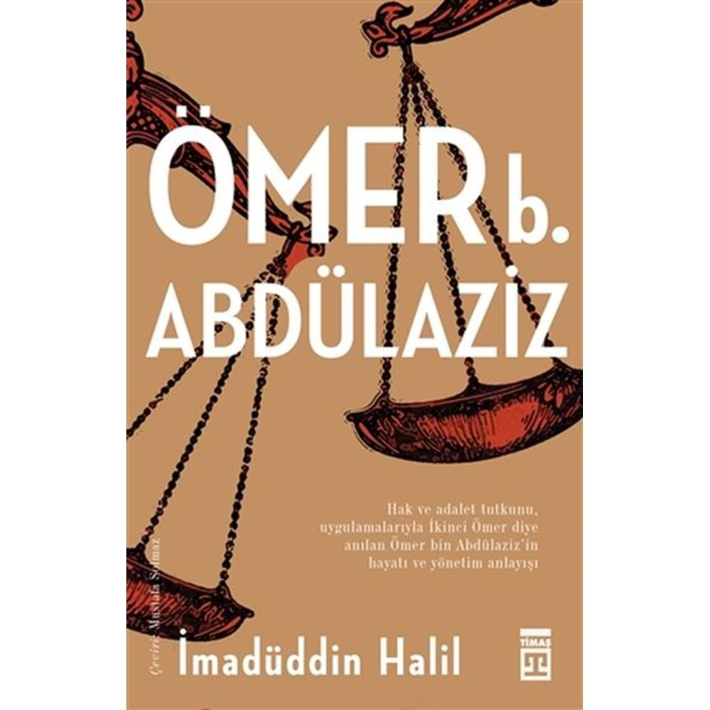 ÖMER b.ABDÜLAZİZ-İMADÜDDİN HALİL-TİMAŞ YAYINLARI