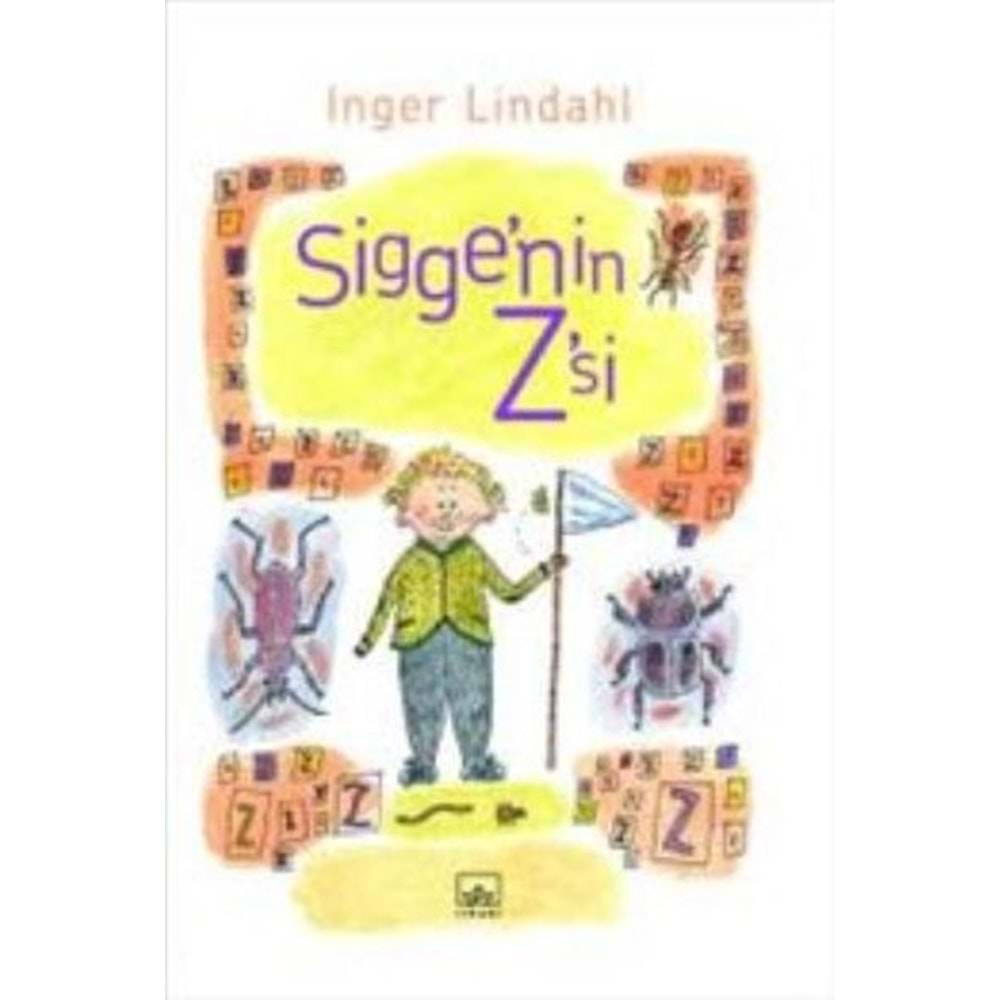 SİGGE NİN Z Sİ CİLTLİ-INGER LİNDAHL-İTHAKİ YAYINLARI