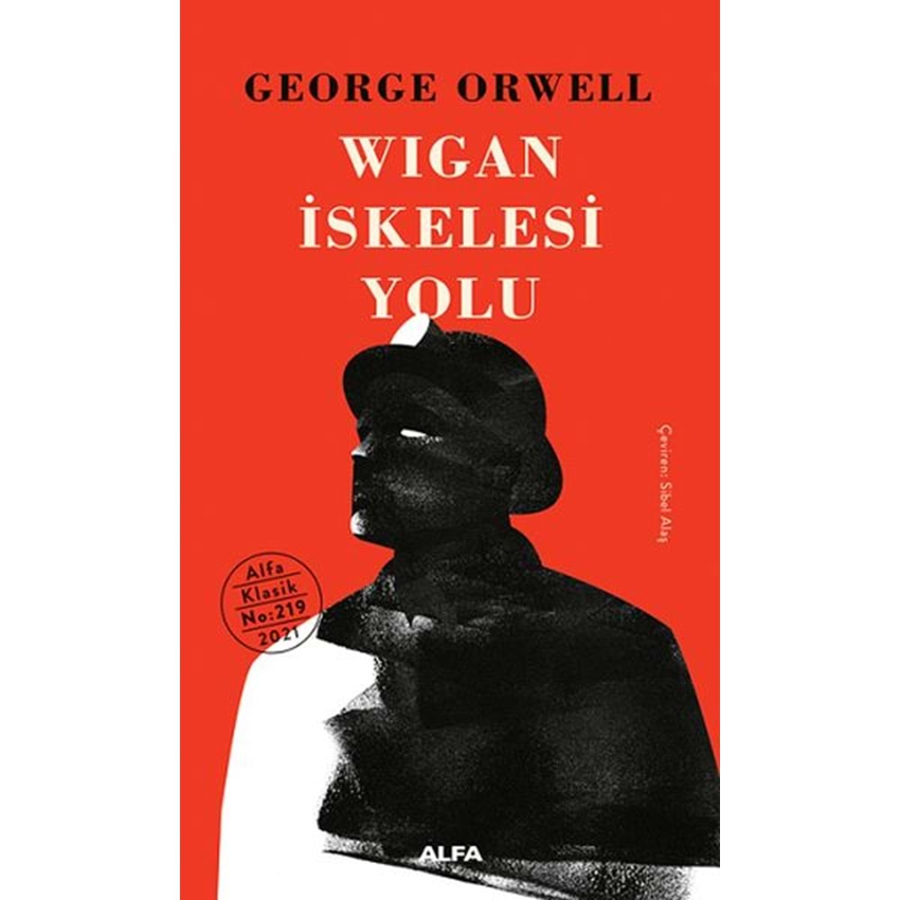 WİGAN İSKELESİ YOLU-GEORGE ORWELL-ALFA YAYINLARI