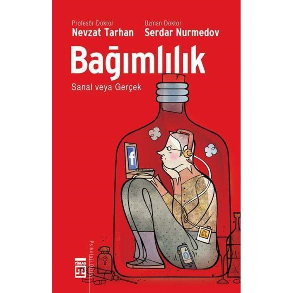 BAĞIMLILIK NEVZAT TARHAN S.NURMEDOV /TİMAŞ