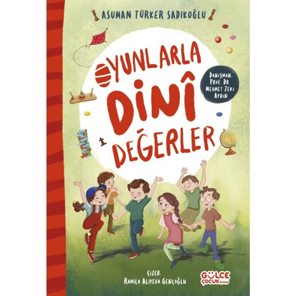 OYUNLARLA DİNİ DEĞERLER-ASUMAN TÜRKER SADIKOĞLU-GÜLCE ÇOCUK