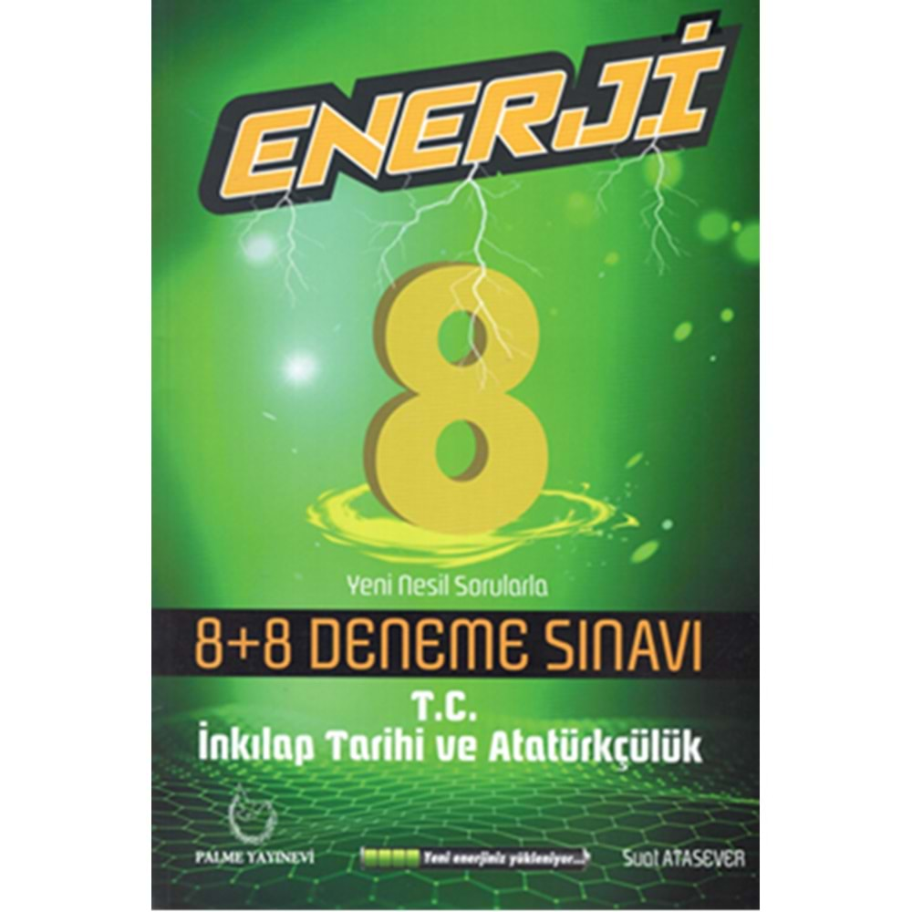 PALME 8.SINIF ENERJİ İNKILAP TARİHİ VE ATATÜRKÇÜLÜK 8+8 DENEME