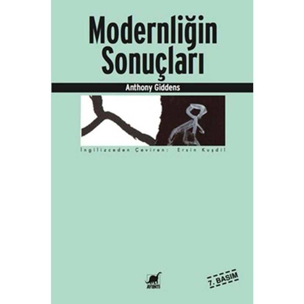 MODERNLİĞİN SONUÇLARI - ANTONY GİDDENS - AYRINTI