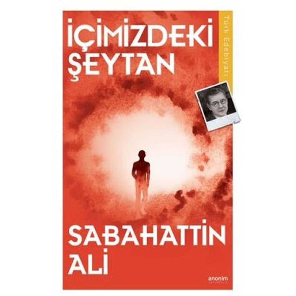 İÇİMİZDEKİ ŞEYTAN-SABAHATTİN ALİ-ANONİM YAYINCILIK