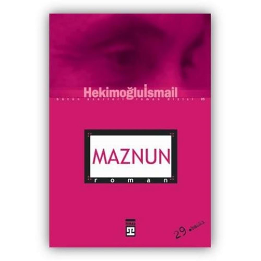 MAZNUN-HEKİMOĞLU İSMAİL-TİMAŞ YAYINLARI