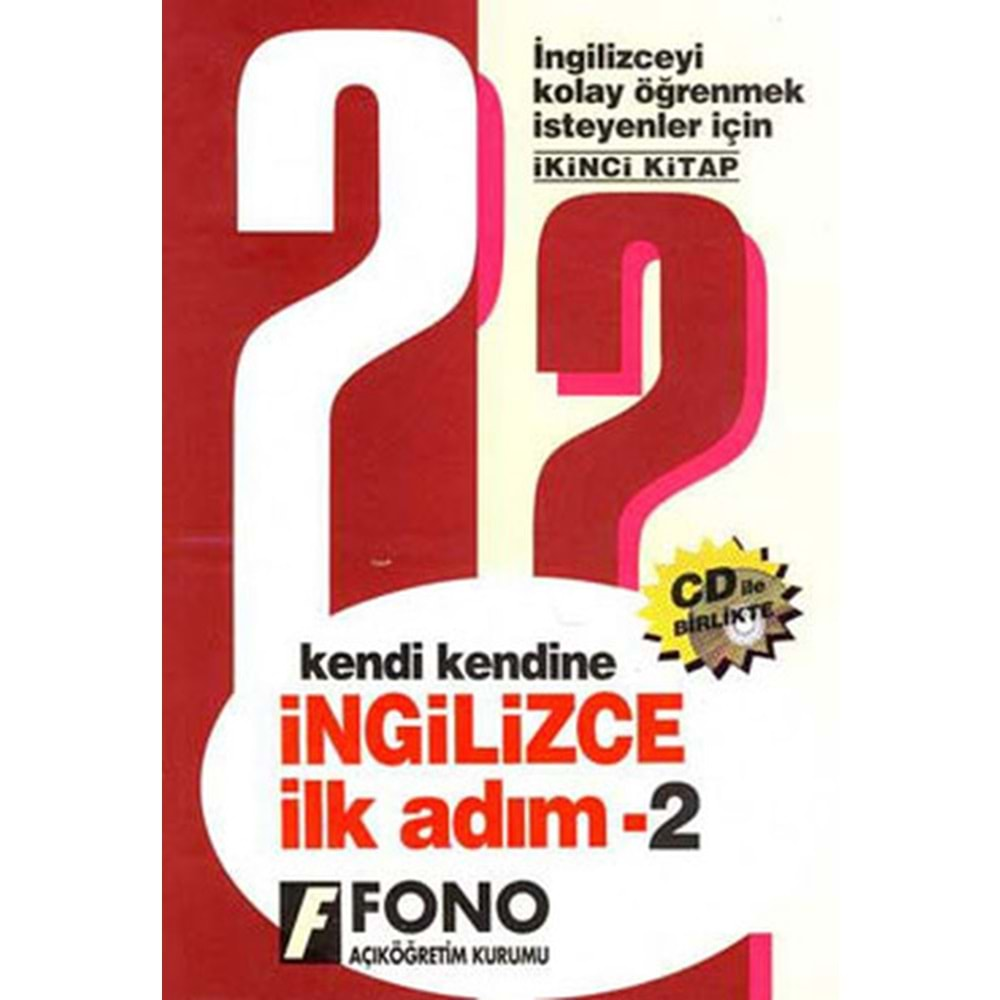 KENDİ KENDİNE İNGİLİZCE İLK ADIM -2 (FONO YAY.)