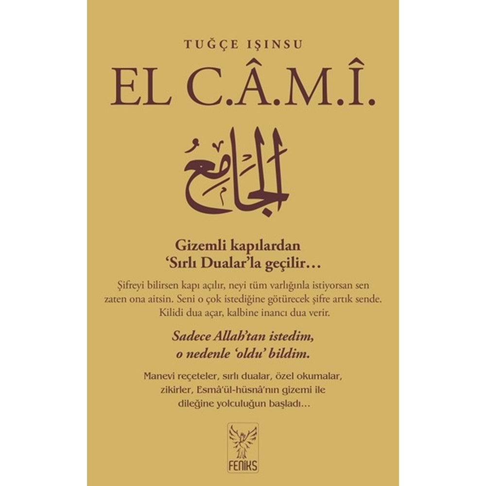 EL CAMİ-TUĞÇE IŞINSU-FENİKS