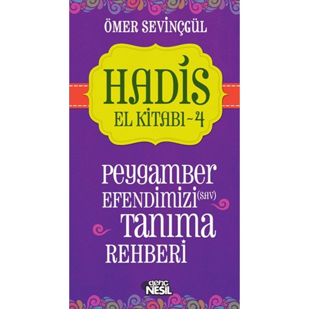 PEYGAMBER EFENDİMİZİ TANIMA REHBERİ - ÖMER SEVİNÇGİL - NESİL