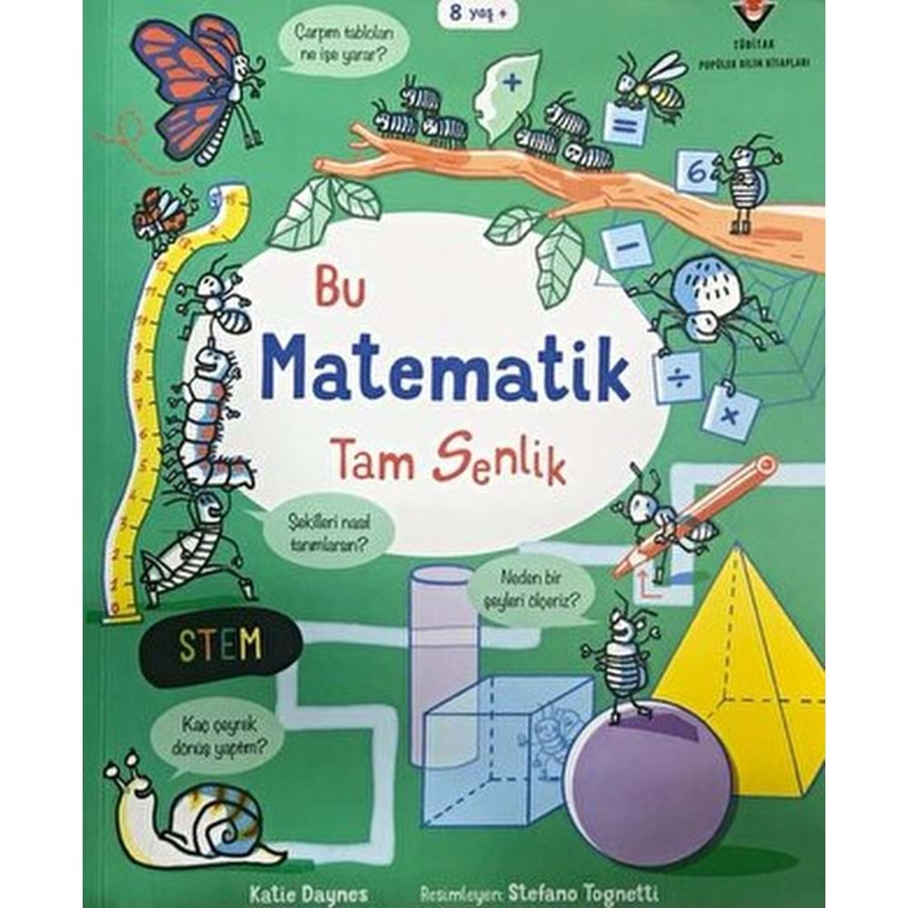 BU MATEMATİK TAM SENLİK-KATİE DAYNES-TÜBİTAK