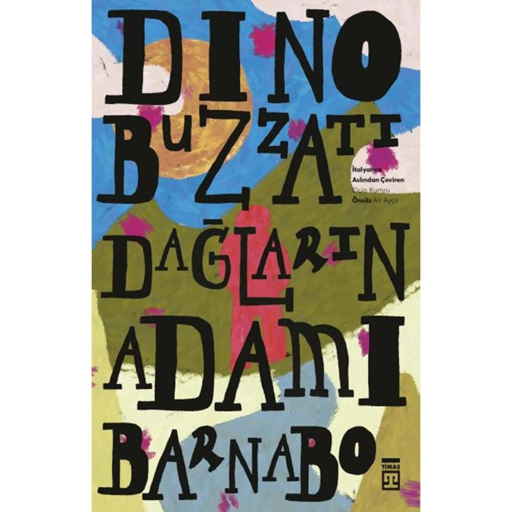 DAĞLARIN ADAMI BARNABO-DINO BUZZATI-TİMAŞ YAYINLARI