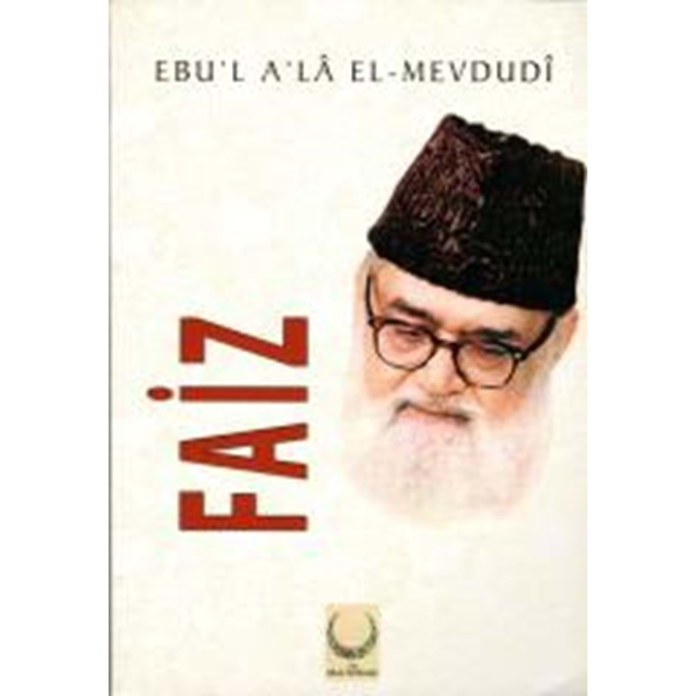 FAİZ - MEVDUDİ- HİLAL