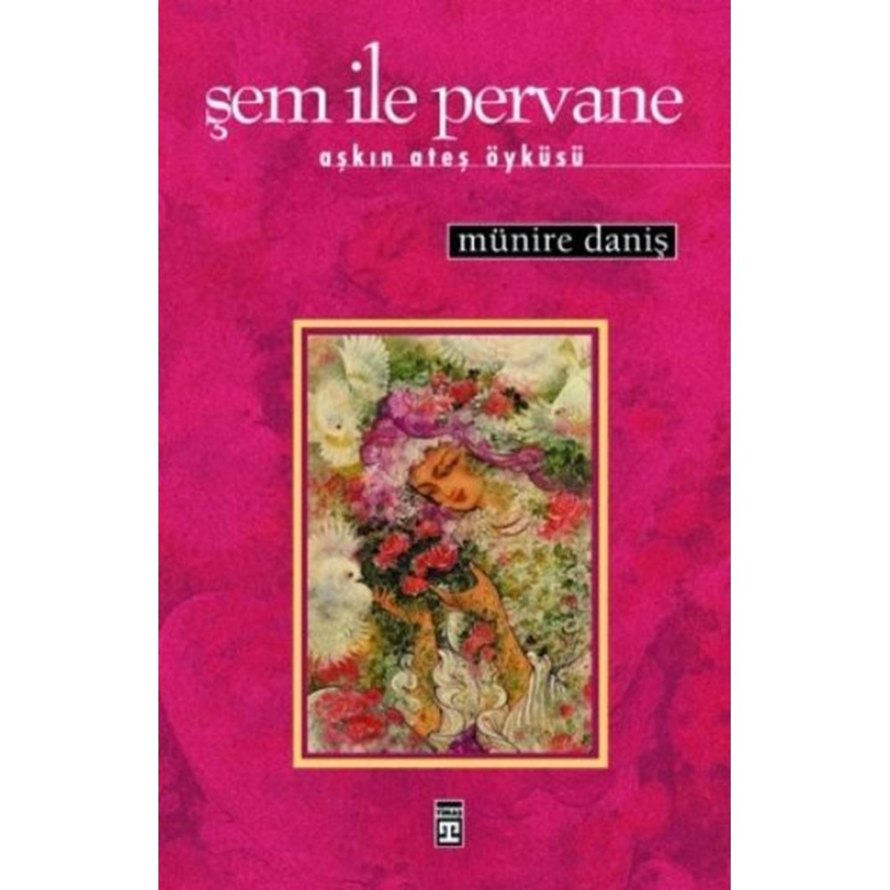 ŞEM İLE PERVANE- MÜNİRE DANİŞ- TİMAŞ