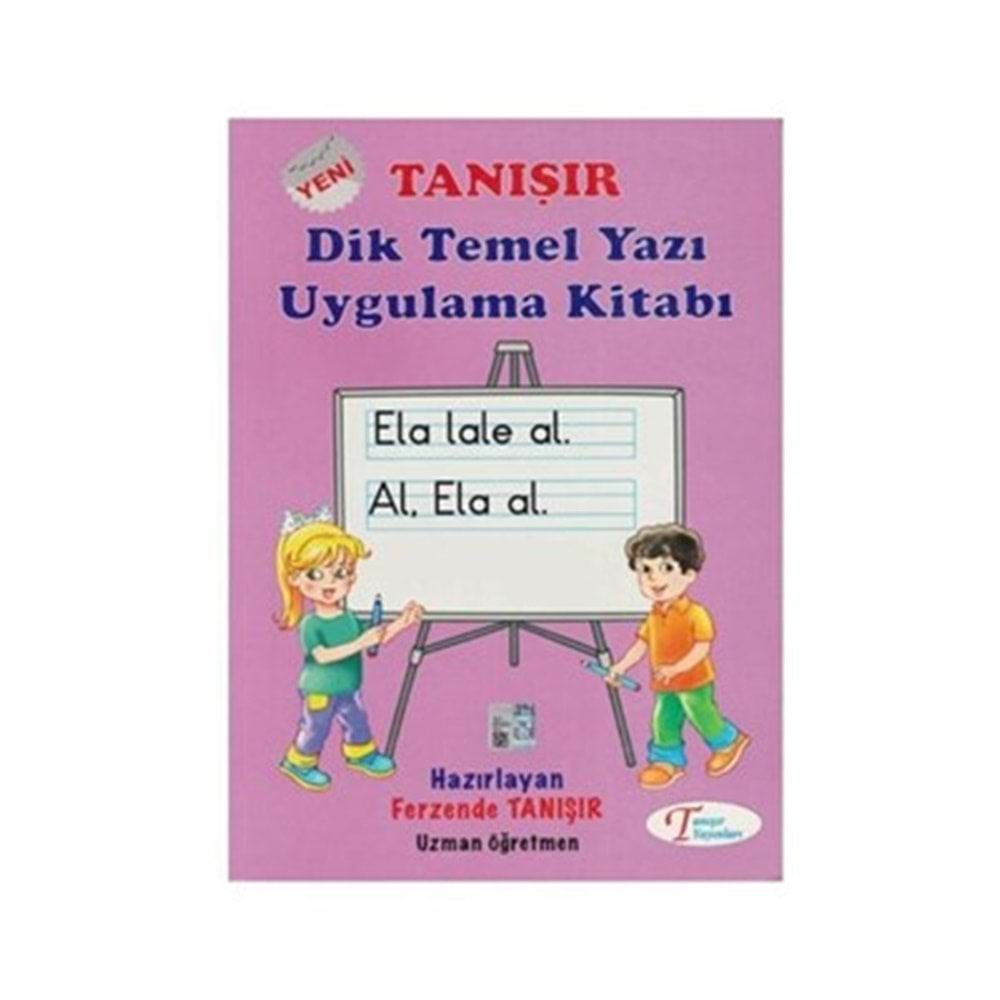 TANIŞIR DİK TEMEL YAZI UYGULAMA KİTABI